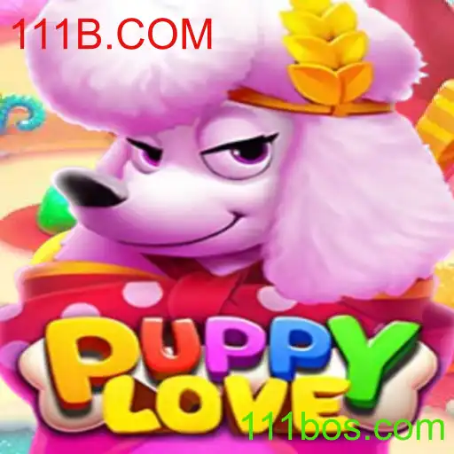 Descubra o Encantador Mundo de PuppyLove e Sua Conexão com 111B.COM