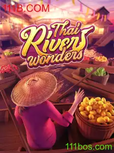 Descubra a Emoção de ThaiRiverWonders: Uma Nova Experiência de Jogo no 111B.COM
